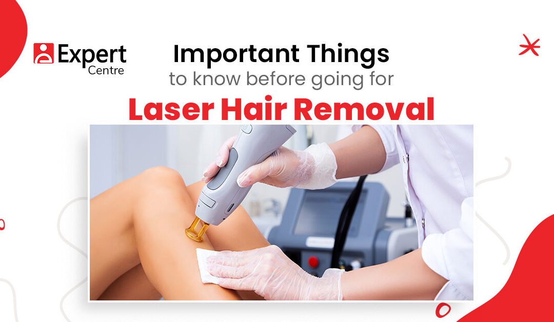 Important things to know before going for laser hair removal