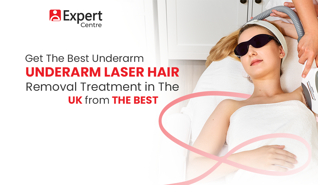 Best Under Arm Laser Hair Removal Treatment in UK